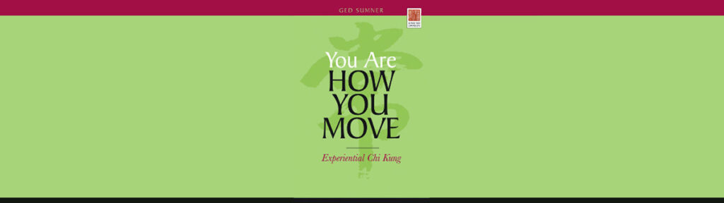 You Are How You Move Chi Kung Book